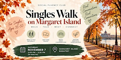 ❤️ Singles Walk on Margaret Island