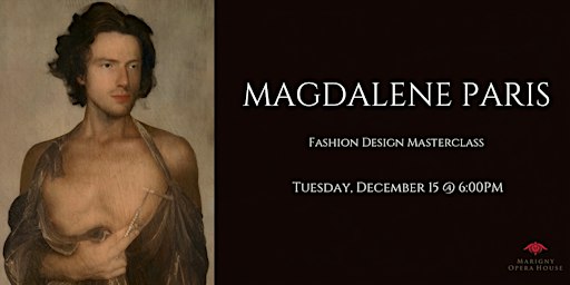 Fashion Design Masterclass: Magdalene Paris
