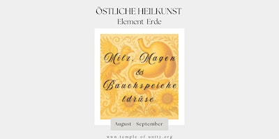 Östliche Heilkunst - Element Erde - Milz,  Magen & Bauchspeicheldrüse