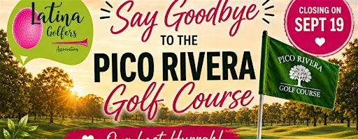 Golf Outing at Pico Rivera Golf Course Before It Closes
