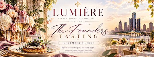 LUMIÈRE - Our Founders, Tasting.