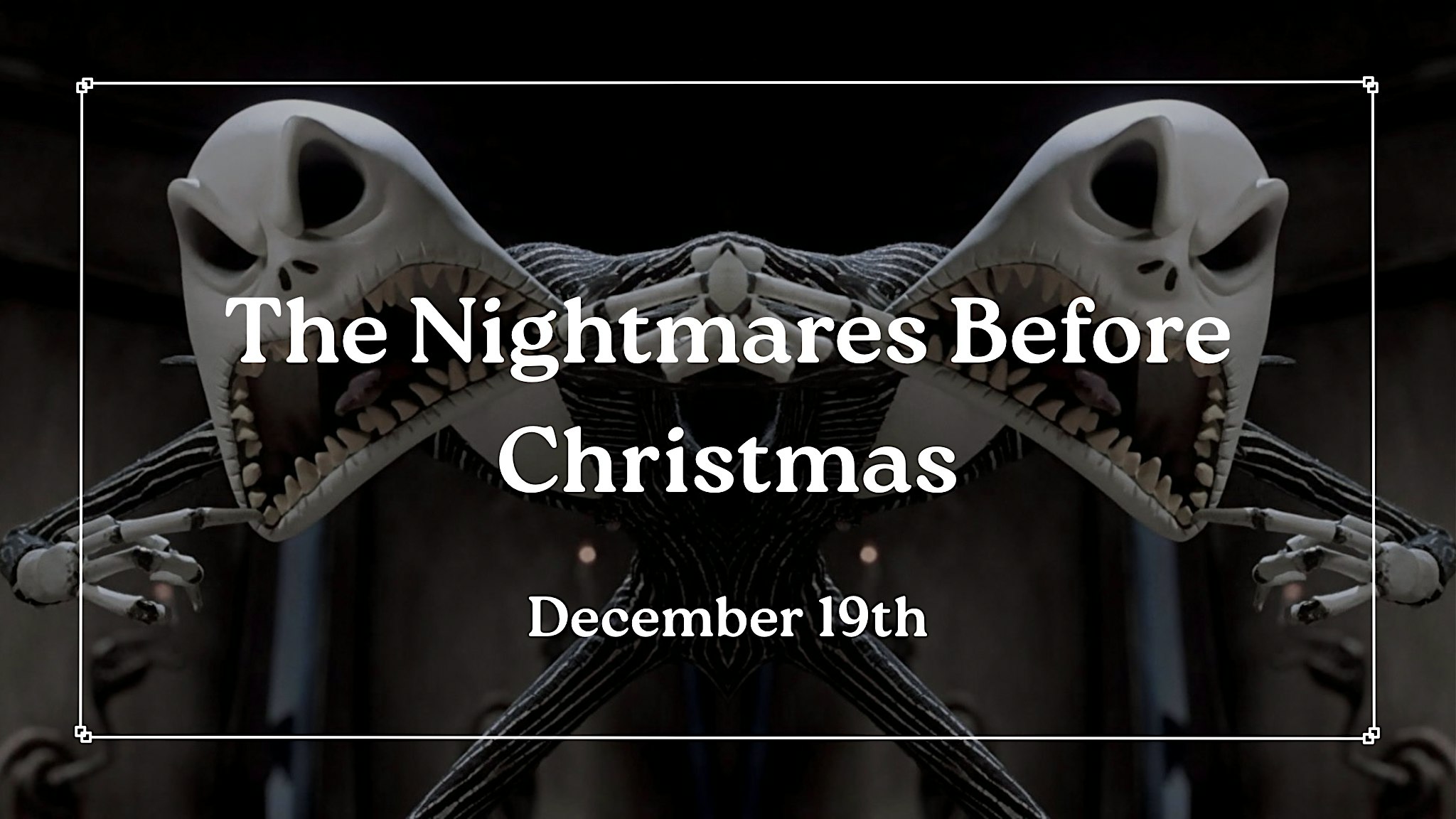 The Nightmares before Christmas: Cabaret of Spooks