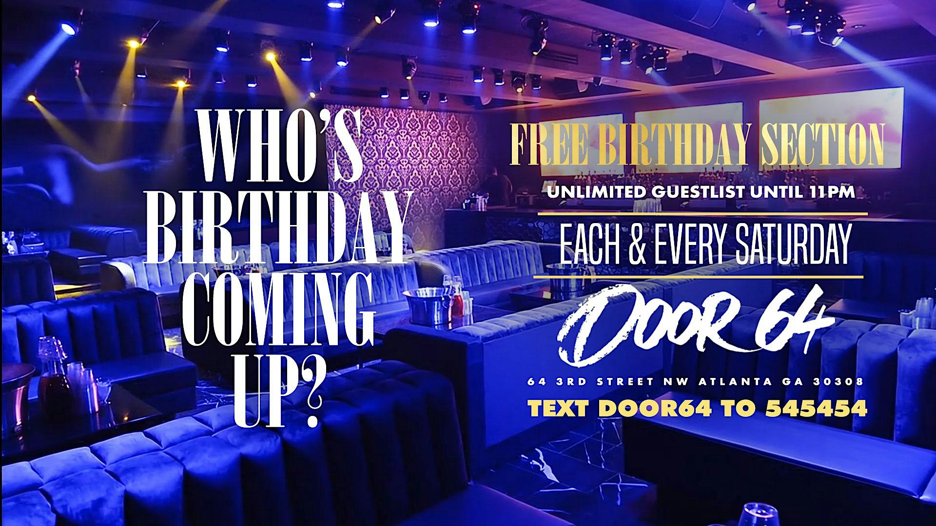 FREE Birthday Section + Guest List @ Door 64 (Saturdays)
