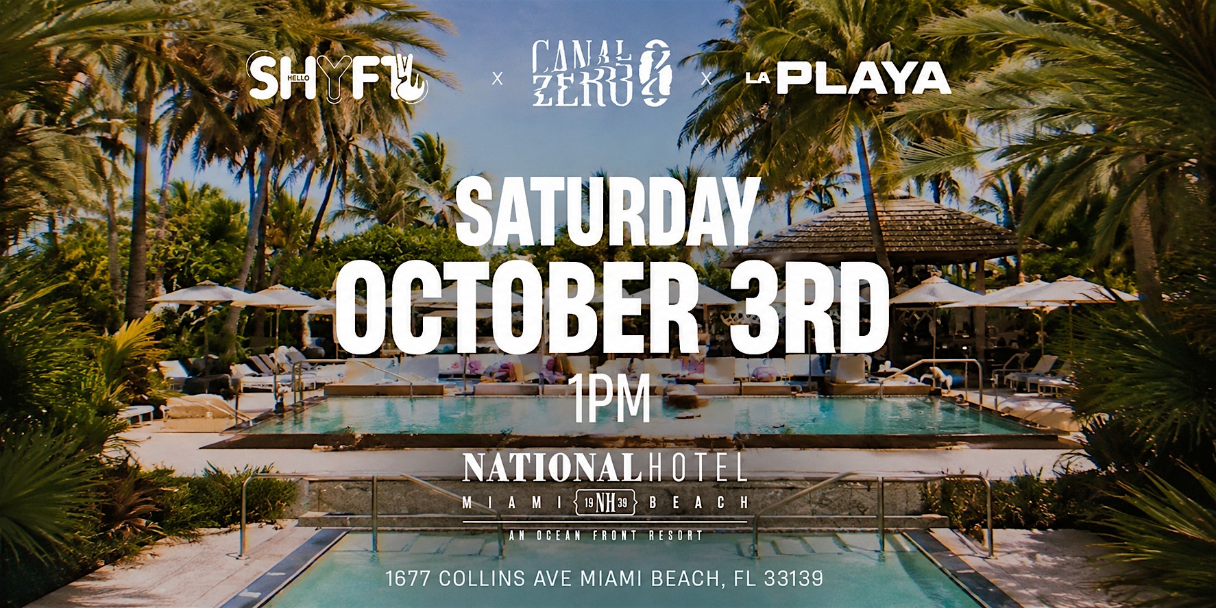 NATIONAL POOL PARTY by Shyft Canal Zero La Playa Festival