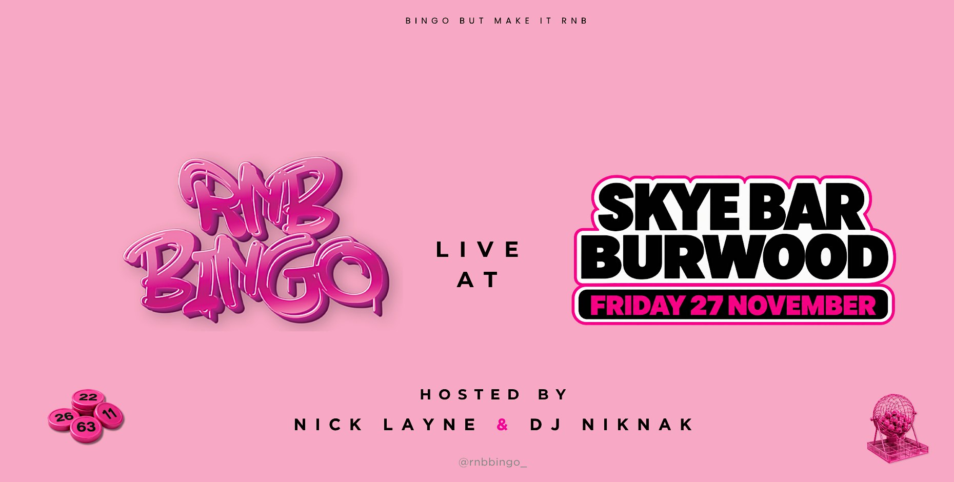 SKYE BAR X RNB BINGO - BURWOOD
