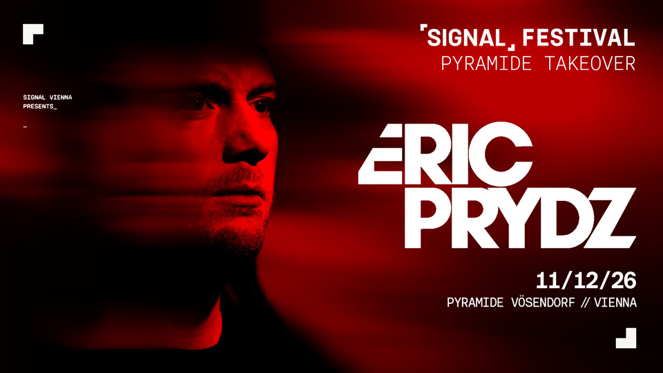 SIGNAL FESTIVAL with Eric Prydz [PYRAMIDE TAKEOVER]