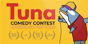 Tuna Comedy Contest: Newbie of the Year 2026