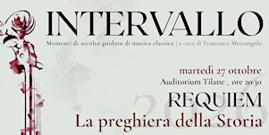 Requiem. La preghiera della storia // Intervallo 2026