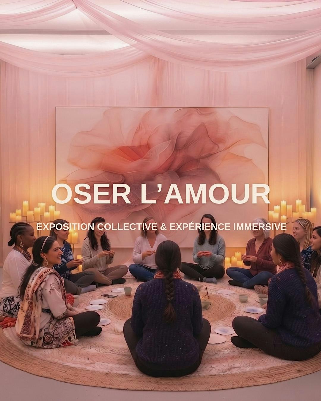 OSER L'AMOUR - Expérience sensorielle et immersive