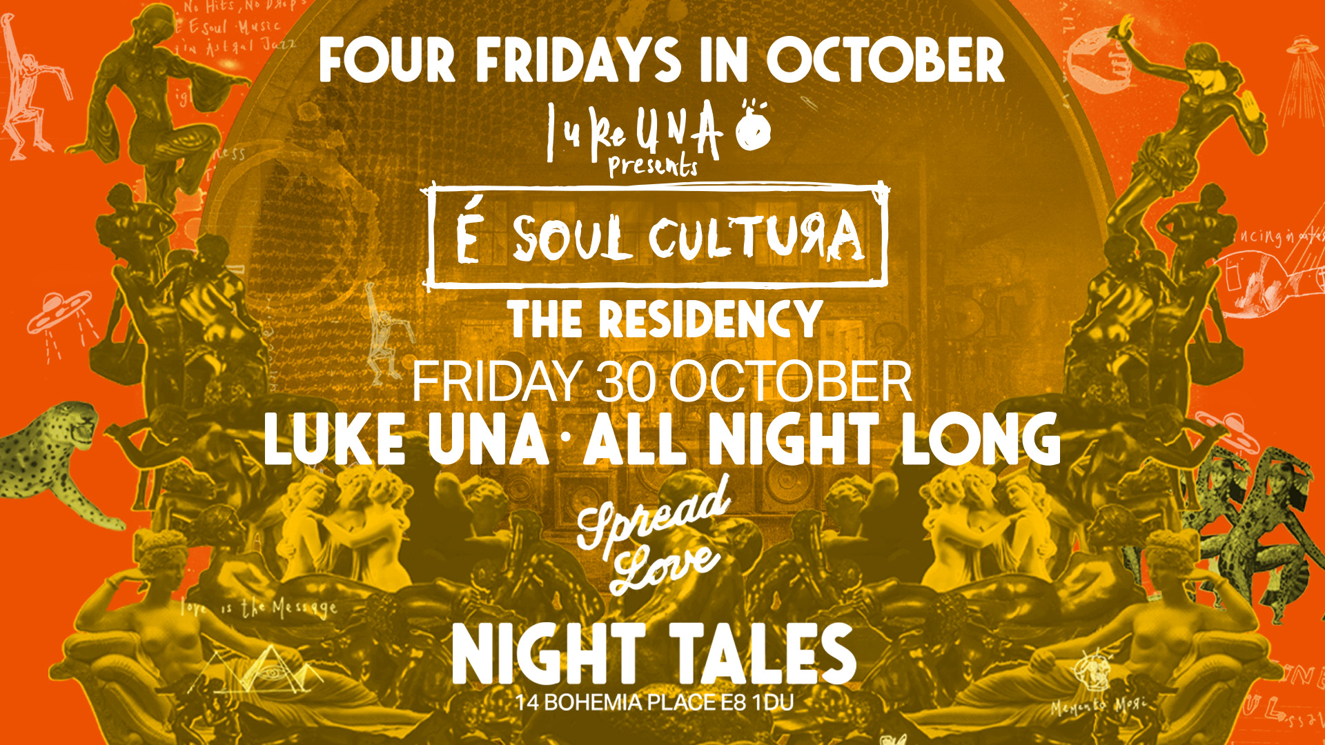 Night Tales: Luke Una (All Night Long) - The 'É Soul Cultura' Residency [4 Fridays In October]