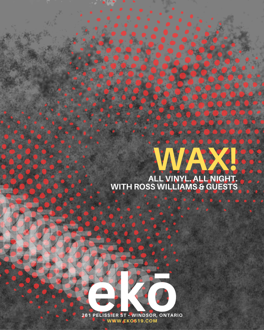WAX! WITH ROSS WILLIAMS & GUESTS