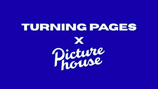 TURNING PAGES X Picturehouse