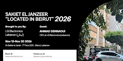 SAKIET EL JANZEER “LOCATED IN BEIRUT” 2026
