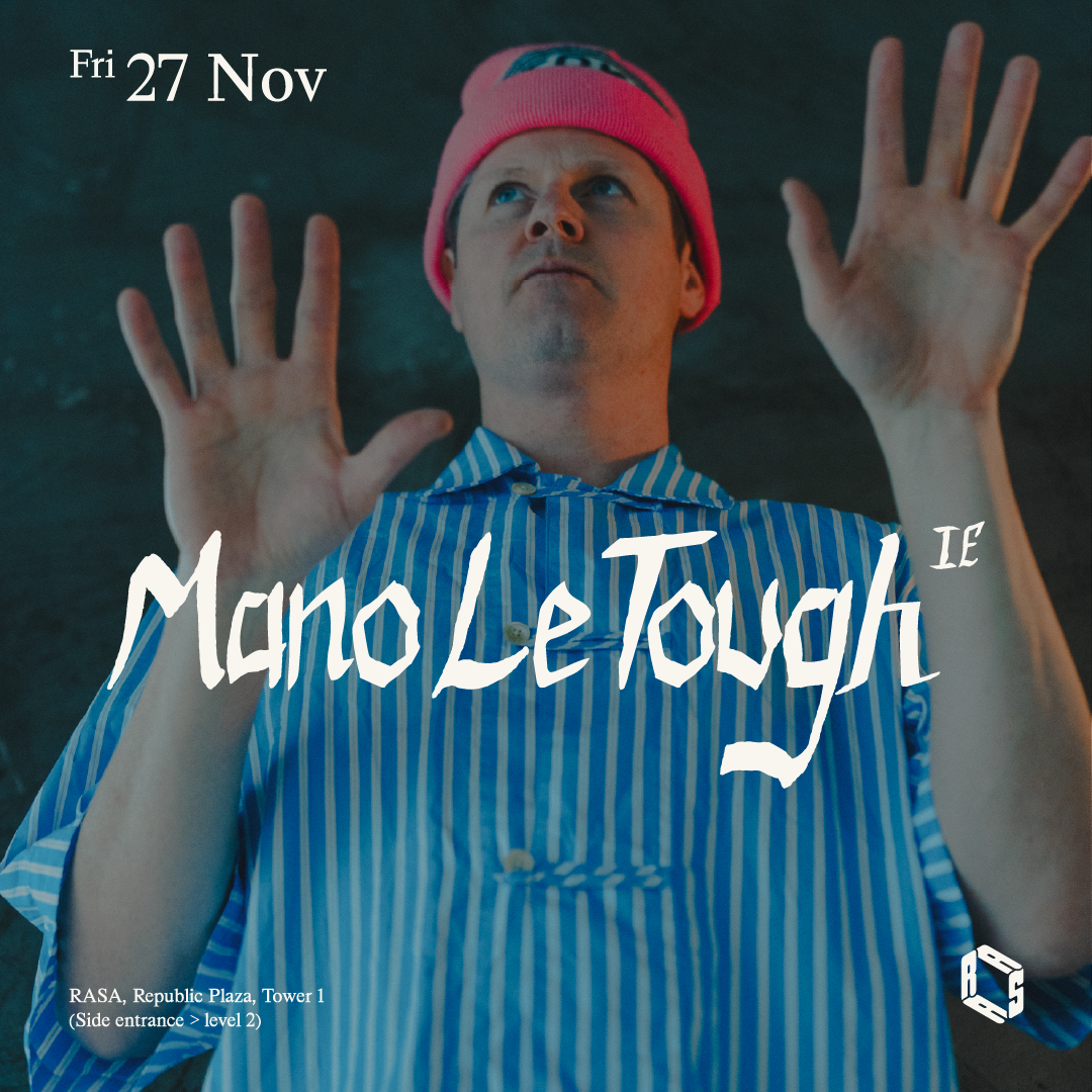 RASA presents Mano Le Tough