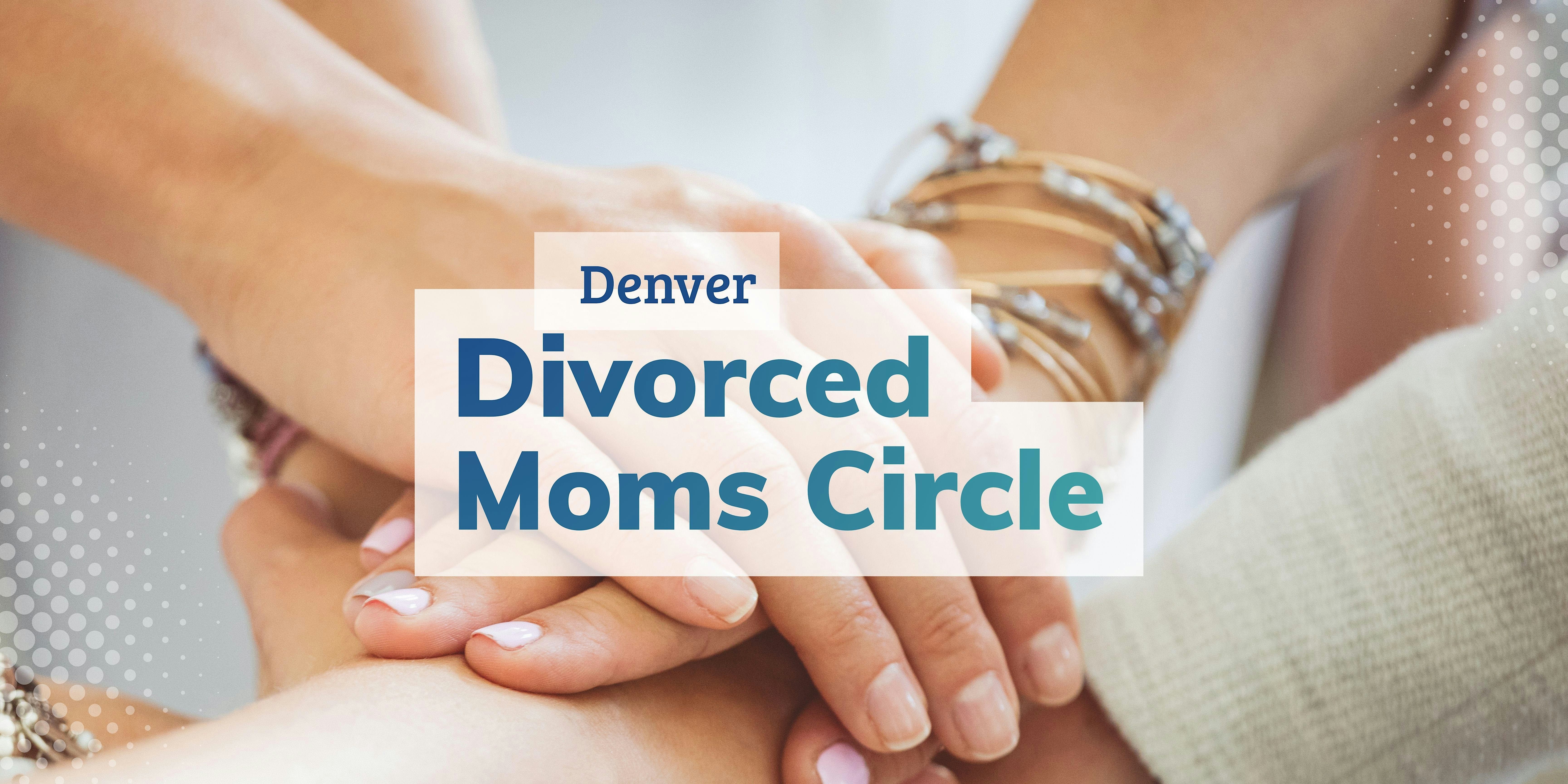 Denver Divorced Moms Circle - Nov 2026