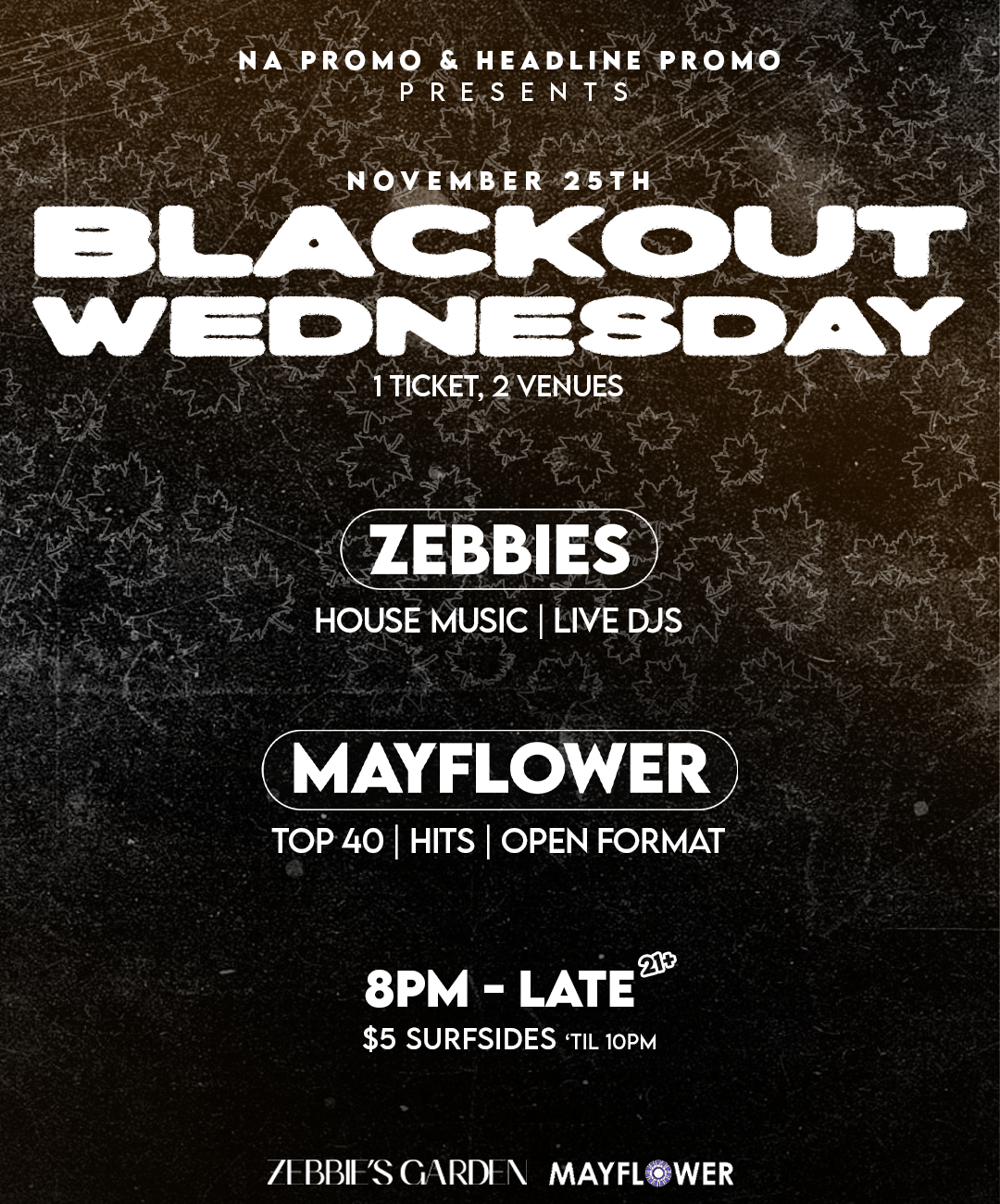 Zebbies & Mayflower Blackout Wednesday