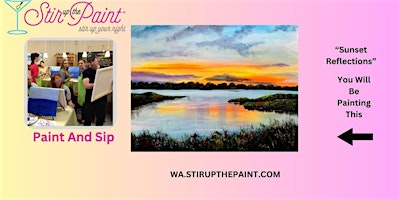 Bellevue  Paint and Sip, Paint Party, Paint Night  With Stir Up The Paint