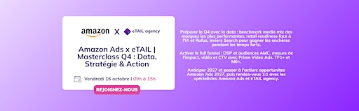 Amazon Ads x eTAIL | Masterclass Q4 : Data, Stratégie & Action