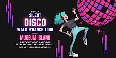 silent.move walk'n'dance Disco Tour // Best of the 80s & 90s!