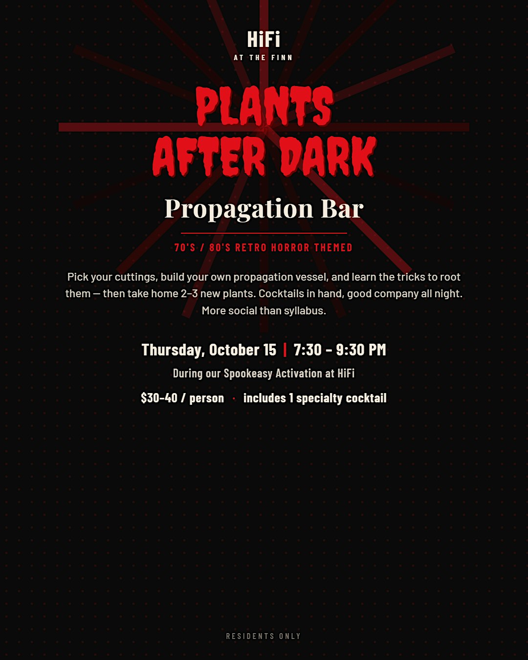 Plants After Dark: Propagation Bar at HiFi's Spookeasy
