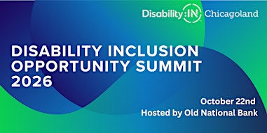 Disability:IN Chicagoland's 2026 Disability Inclusion Opportunity Summit