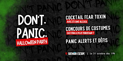 DON'T PANIC - Halloween Party at Batman Escape