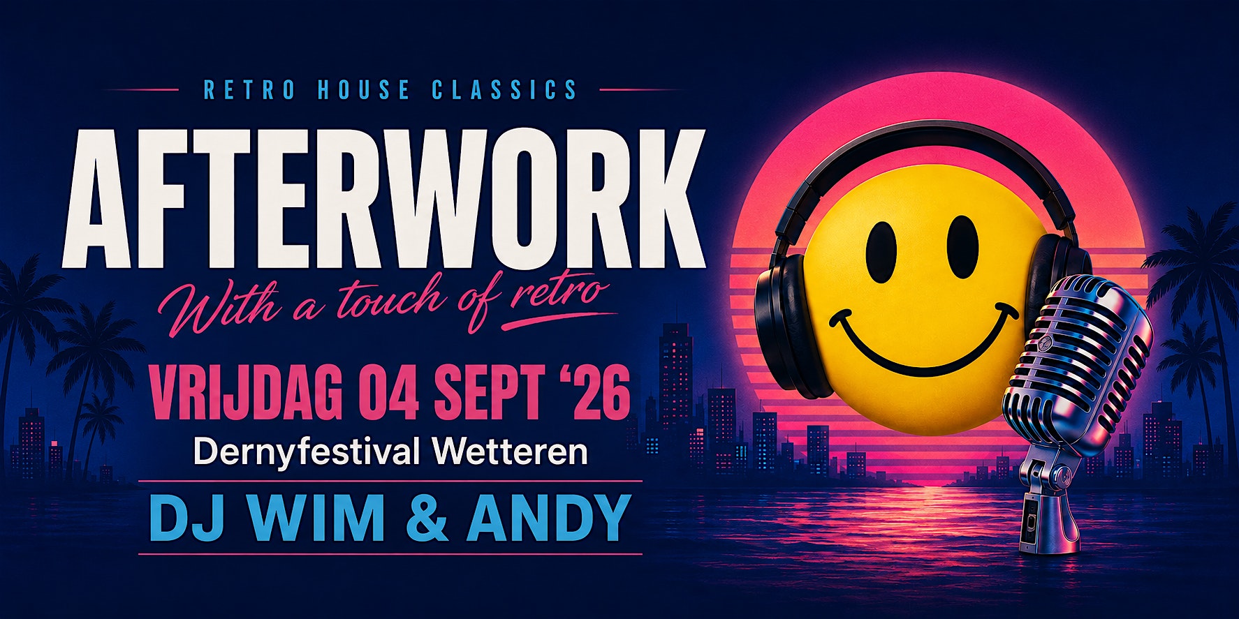 Afterwork 2026 • Dernyfestival Wetteren • DJ Wim & Andy • Retro edition
