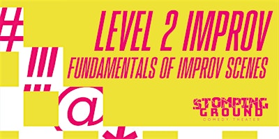 Level Two Improv:  Fundamentals of Improvised Scenes