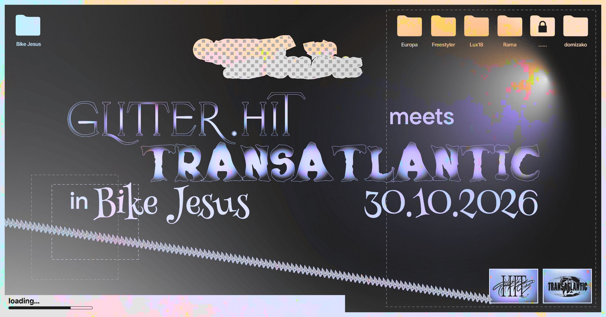 glitter.hit meets Transatlantic: Europa + Freestyler + Lux18 + Rama + domizako + TBA