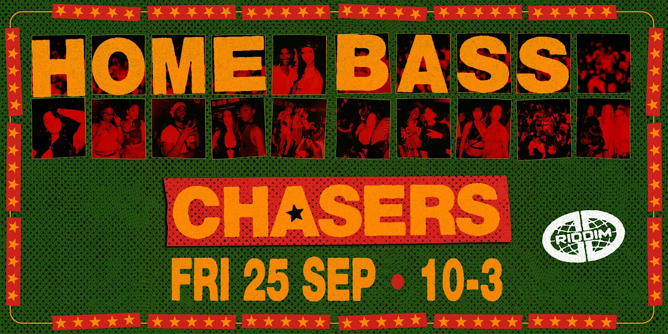 RIDDIM: HOME BASS @ CHASERS