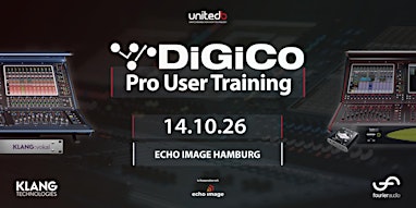 UnitedB - DiGiCo Pro-User Training @ echo image Hamburg