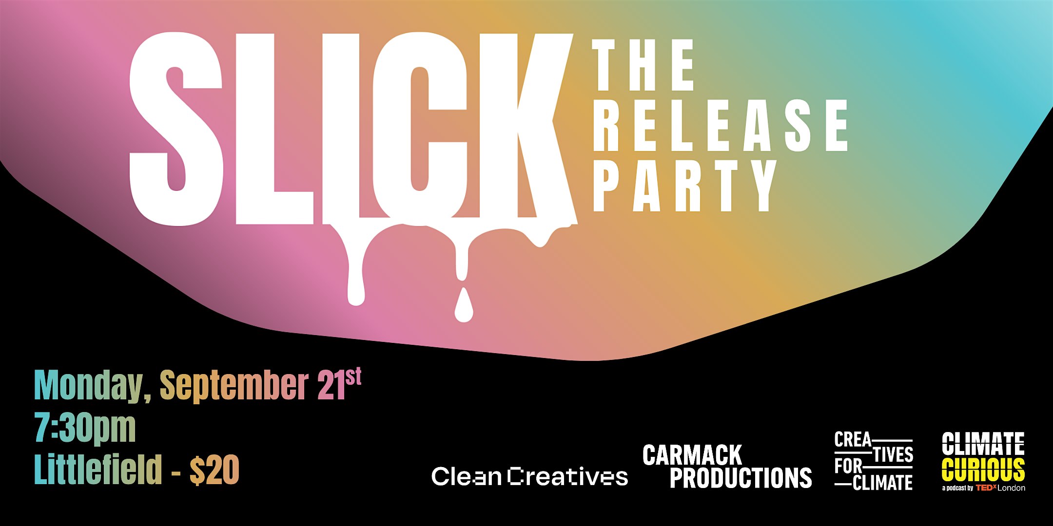 Slick: The Release Party
