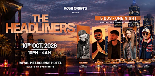 THE HEADLINERS - Australia's top 5 bollywood DJ's in 1 Night