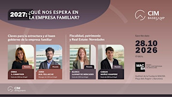 CIM BASE CAMP - 2027 ¿QUÉ NOS ESPERA EN LA EMPRESA FAMILIAR?