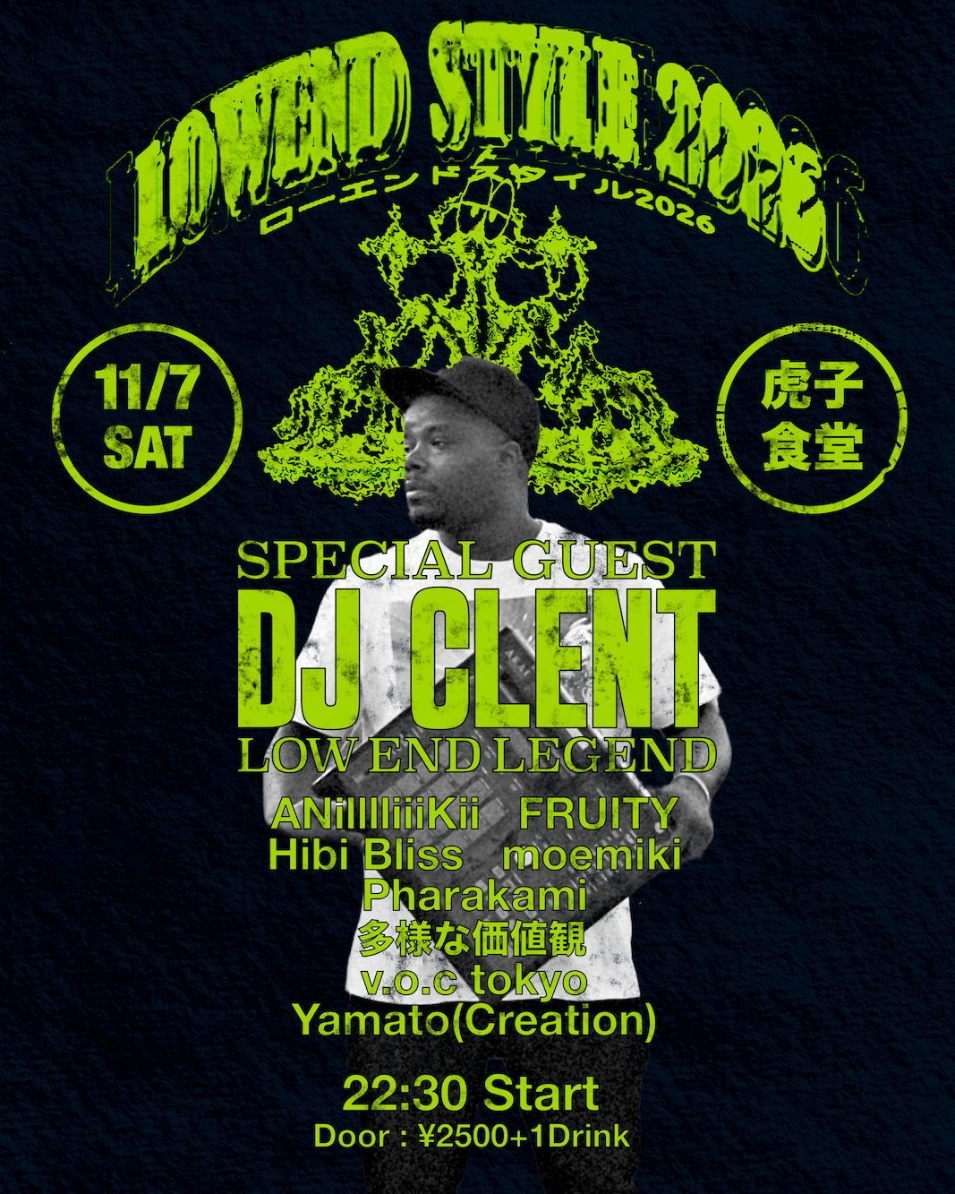 DJ CLENT 'THE LOWEND LEGEND' in TOKYO
