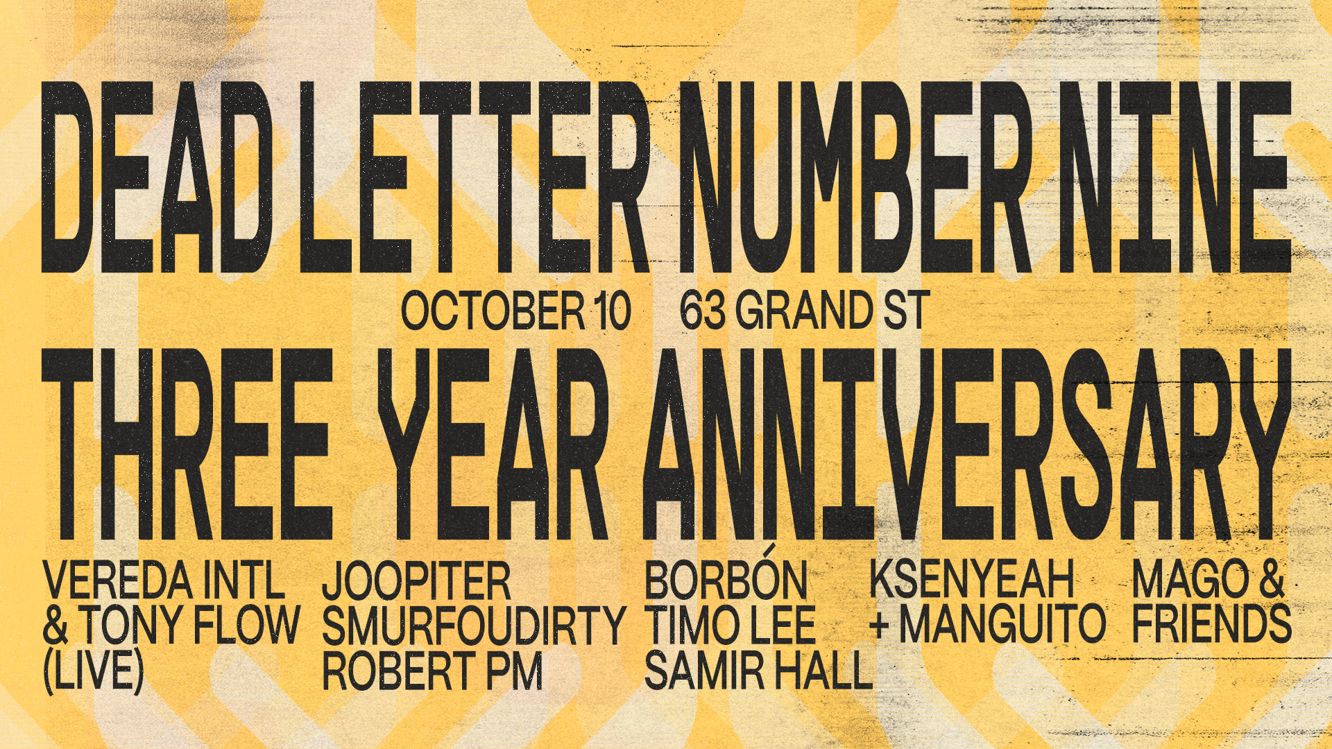 DLN9 3rd Year Anniversary! Ksenyeah + Manguito, Timo Lee, Joopiter, SMURFOUDIRTY, Robert PM