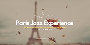 Paris Jazz Experience 2026 • Fall Edition