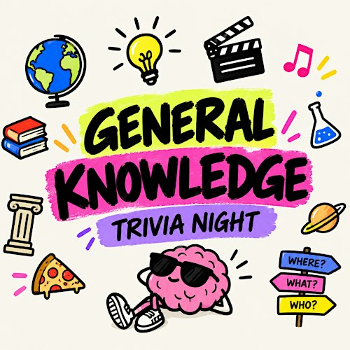 GENERAL KNOWLEDGE TRIVIA NIGHT