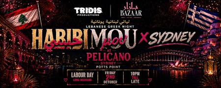 HABIBI MOU X SYDNEY - LABOUR DAY WEEKEND