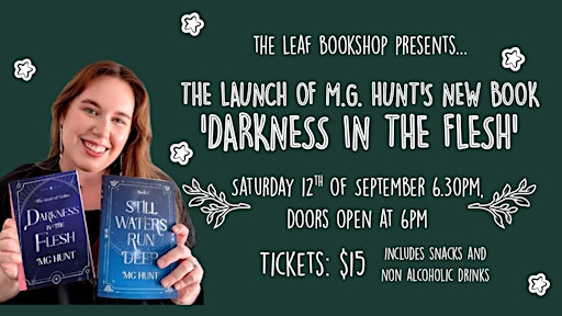 'Darkness in the Flesh' by M.G. Hunt Book Launch at The Leaf Bookshop