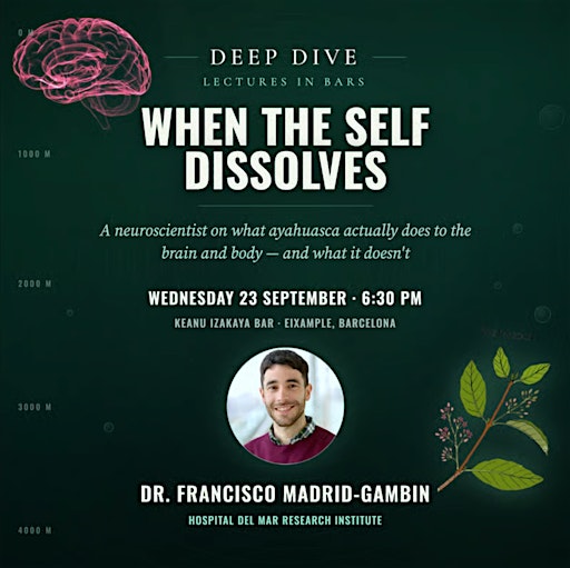 When the Self Dissolves: What Ayahuasca Does to the Brain and Body