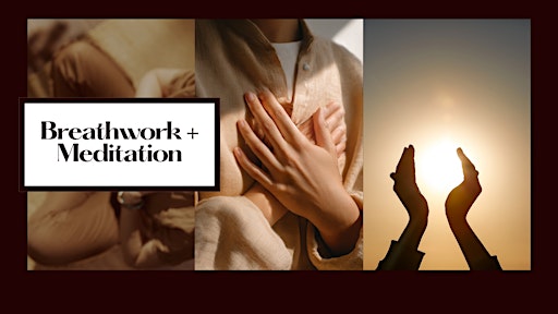 Breathwork + Meditation
