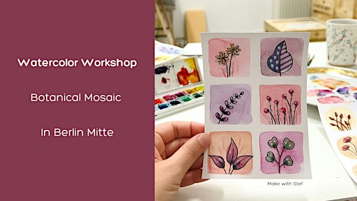 Watercolor workshop - Modern Botanical Mosaic