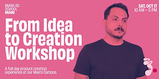 From Idea to Creation Workshop