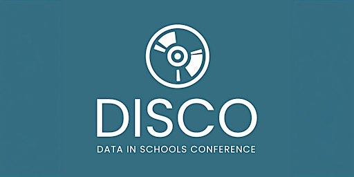 DISCO London - Data in Schools Conference 2026