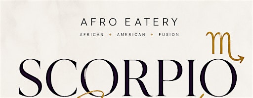 Scorpio Brunch at Afro Lounge | Come Brunch Like Royalty