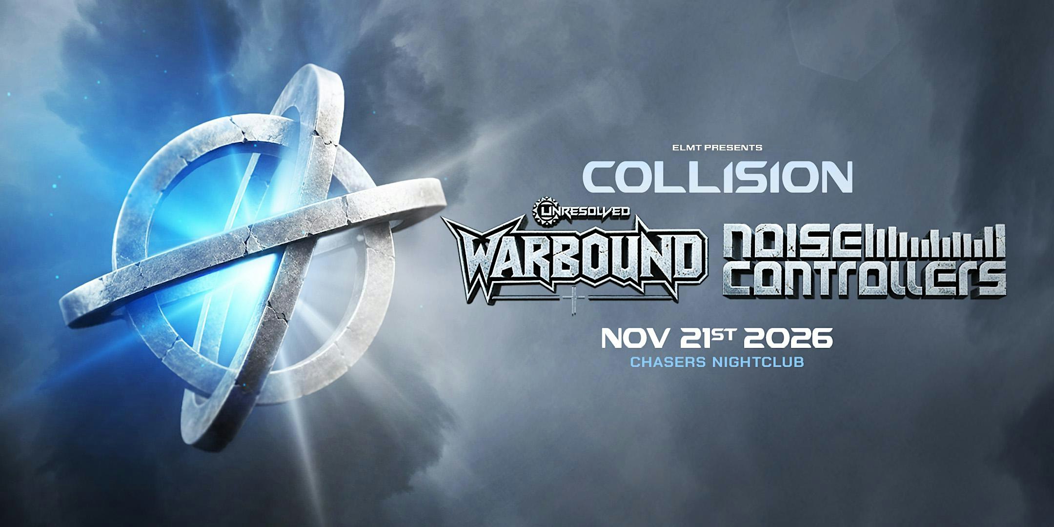 COLLISION presents NOISECONTROLLERS & WARBOUND LIVE | ELMT