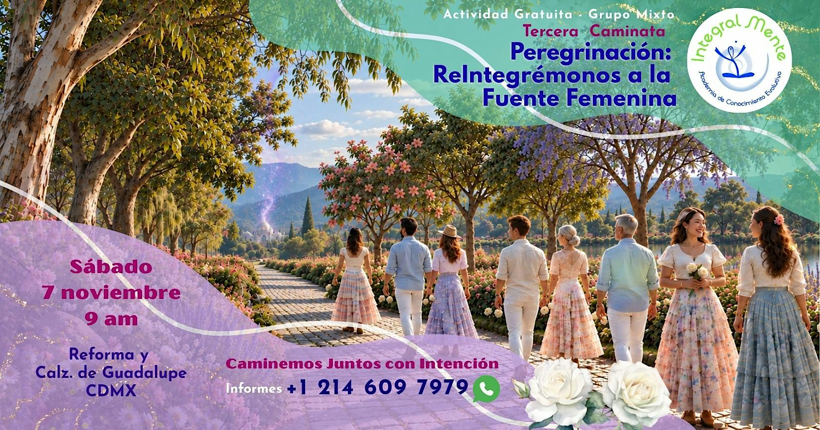 Tercera Caminata / Peregrinación: ReIntegrémonos a la Fuente  Femenina