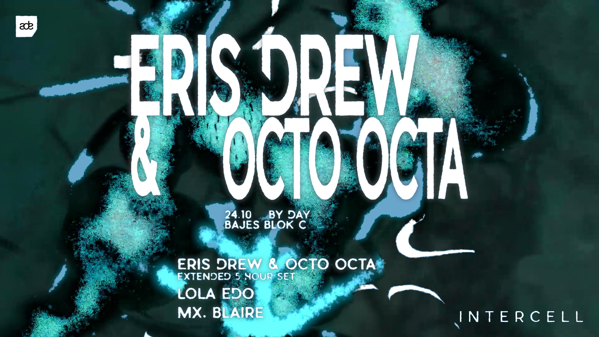 Intercell x Eris Drew & Octo Octa | ADE By Day