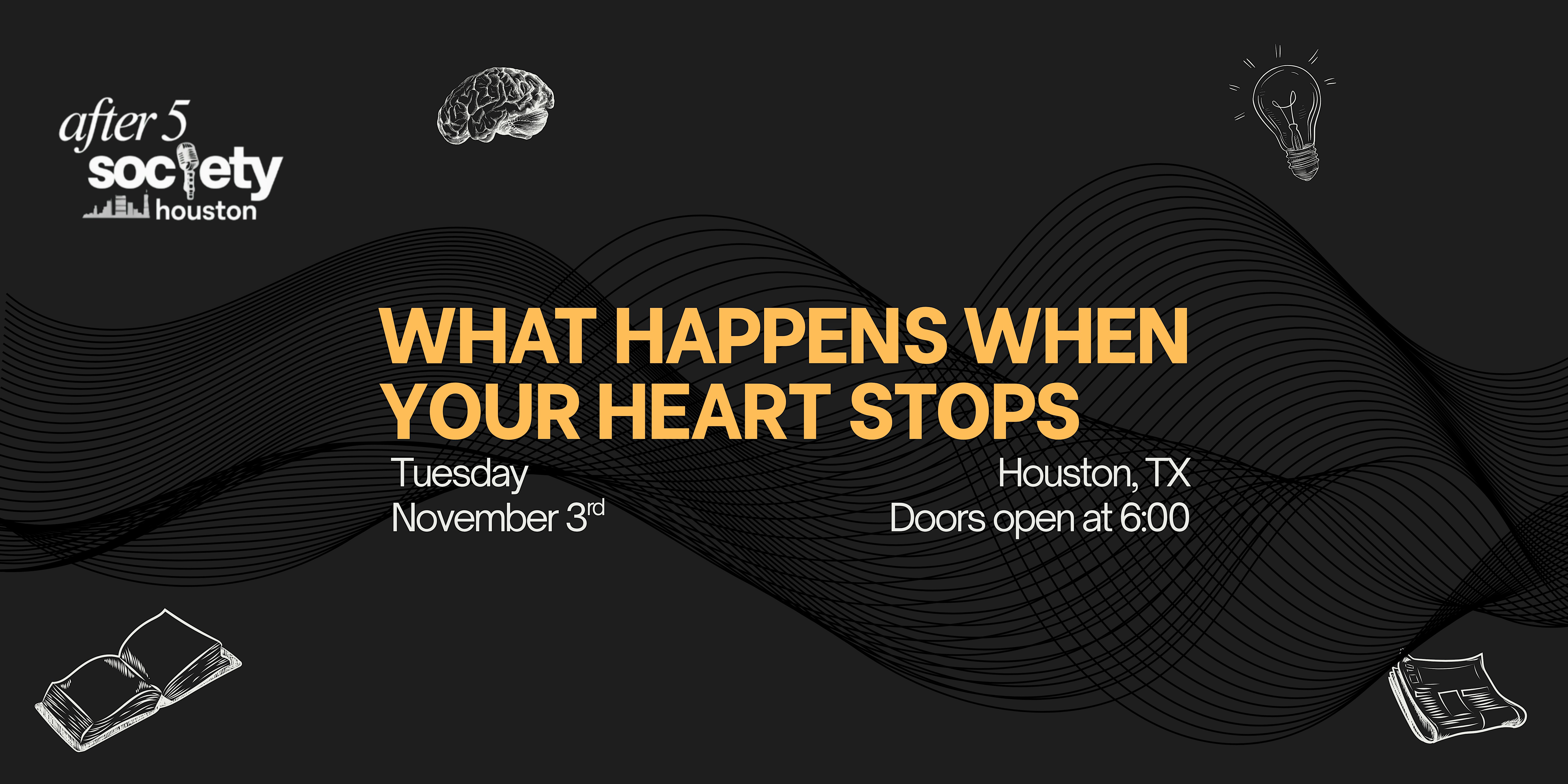 After5Houston - What Happens When Your Heart Stops?